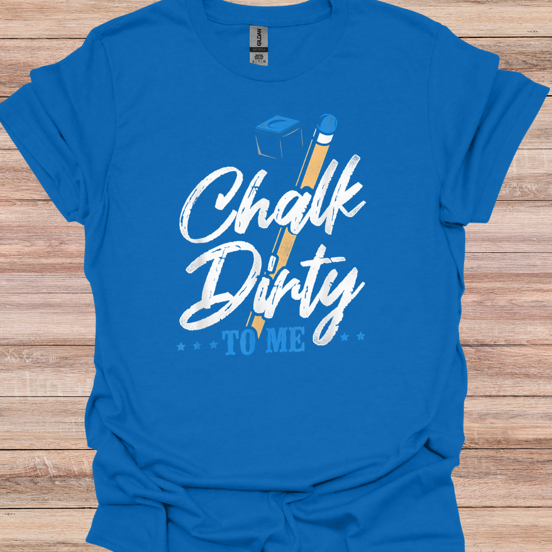 Chalk Dirty To Me 2