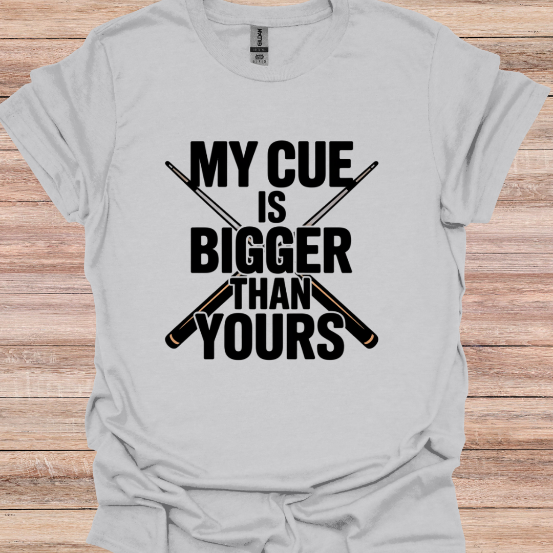 My Cue Is Bigger Than Yours
