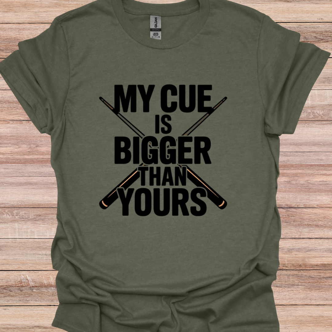 My Cue Is Bigger Than Yours