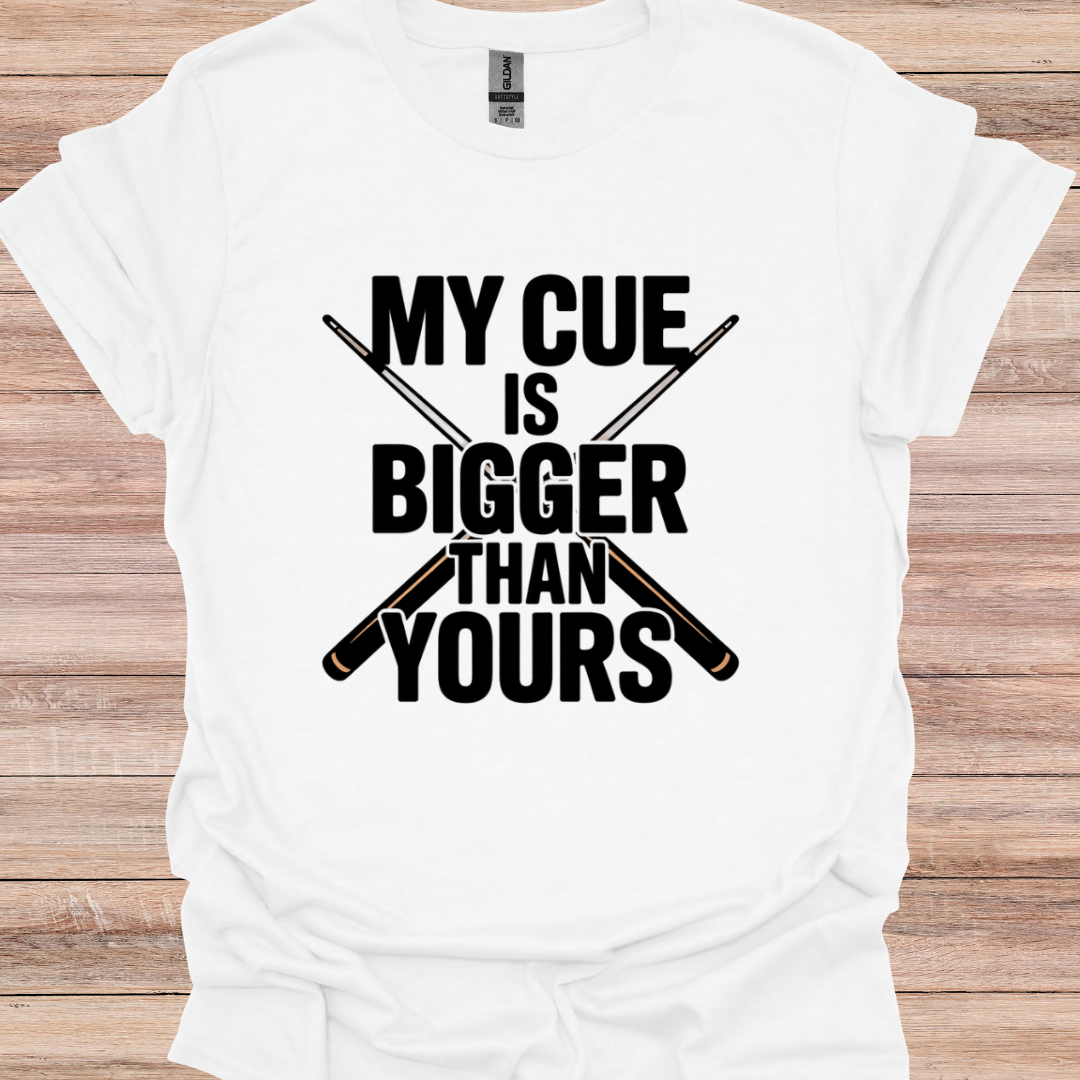 My Cue Is Bigger Than Yours