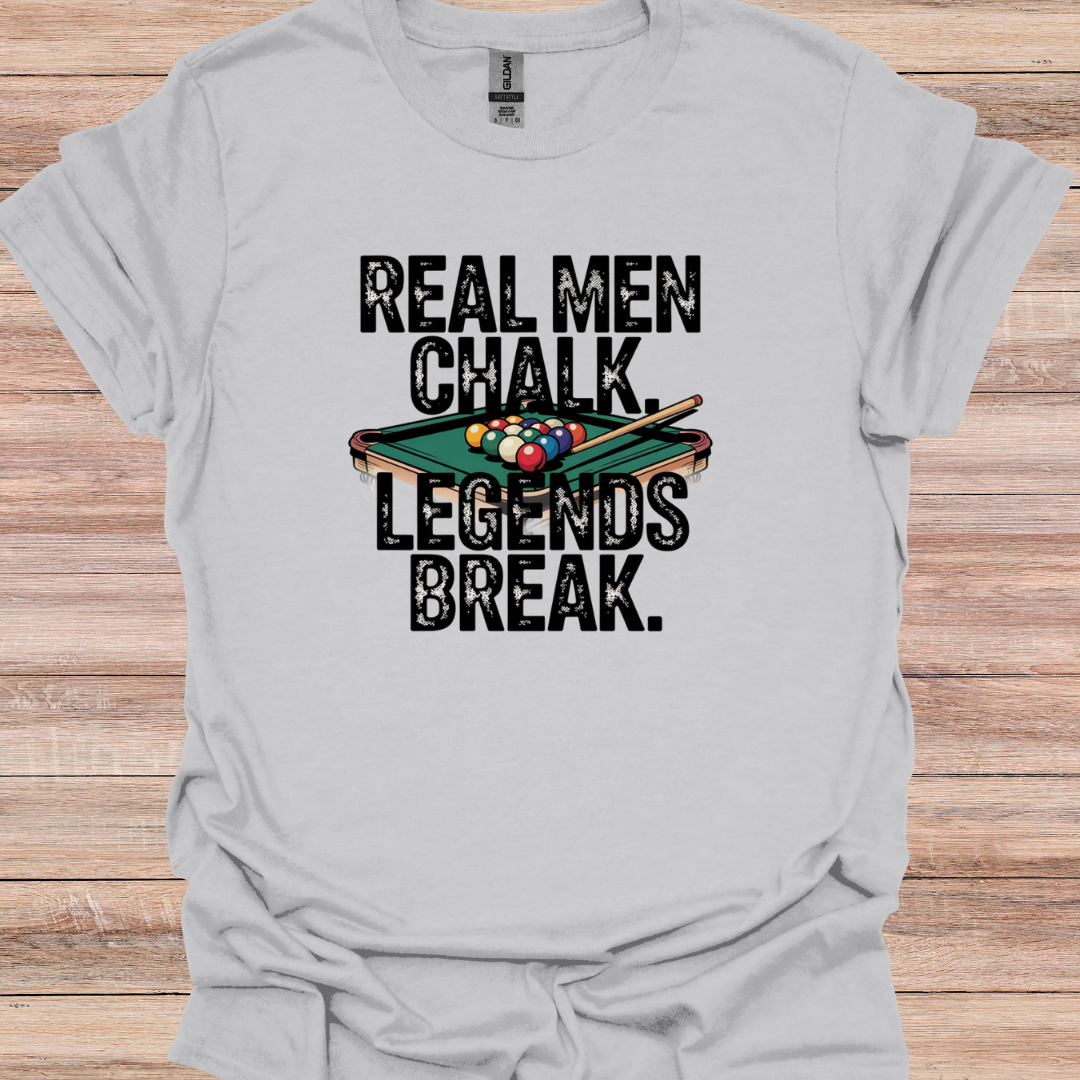 Real Men Chalk, Legends Break