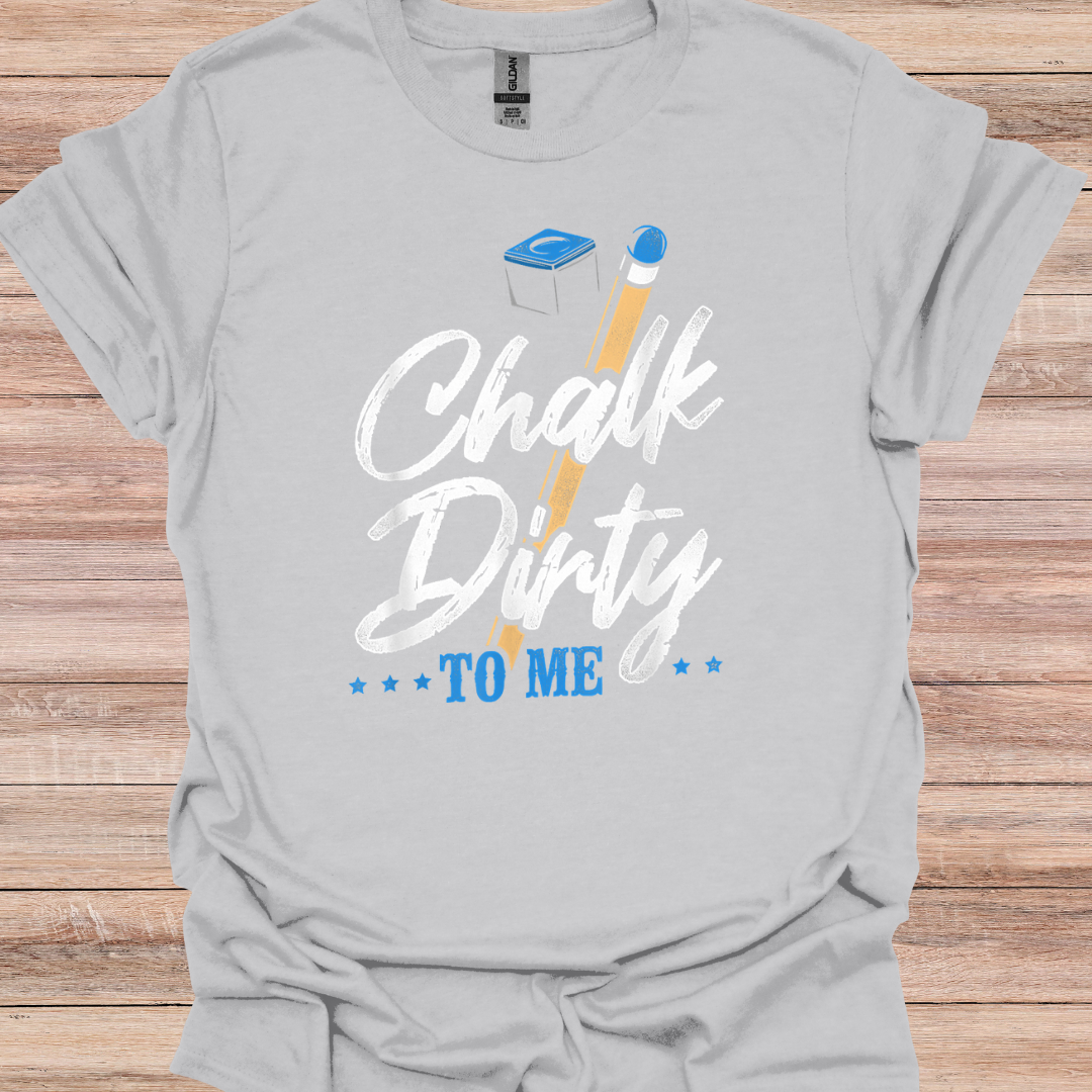 Chalk Dirty To Me 2