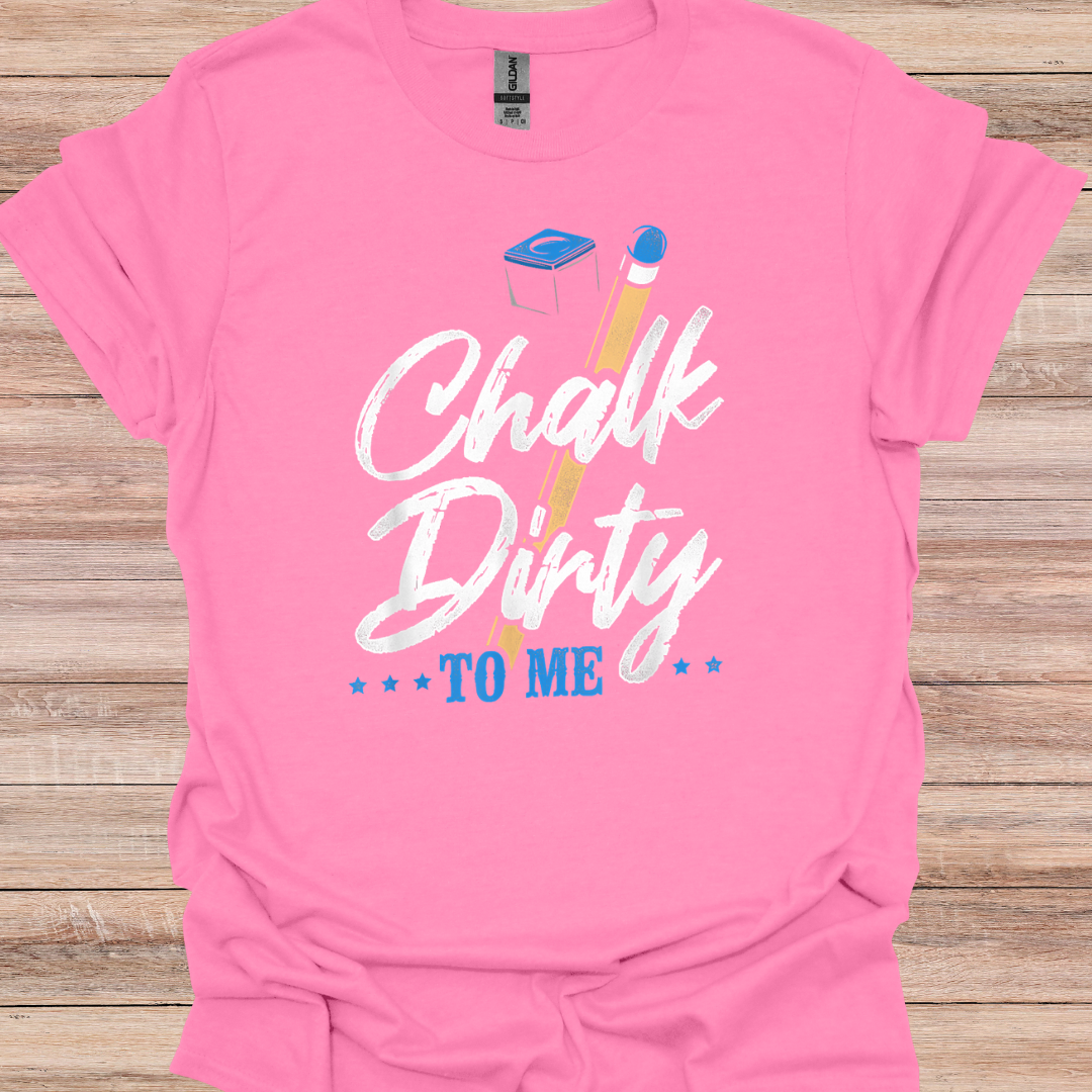 Chalk Dirty To Me 2