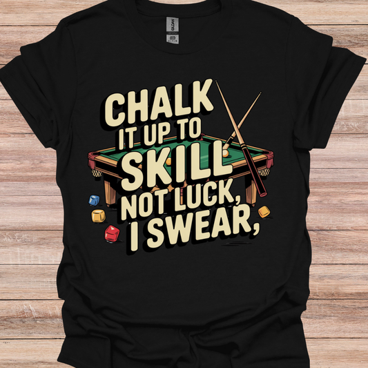 Chalk It Up To Skill
