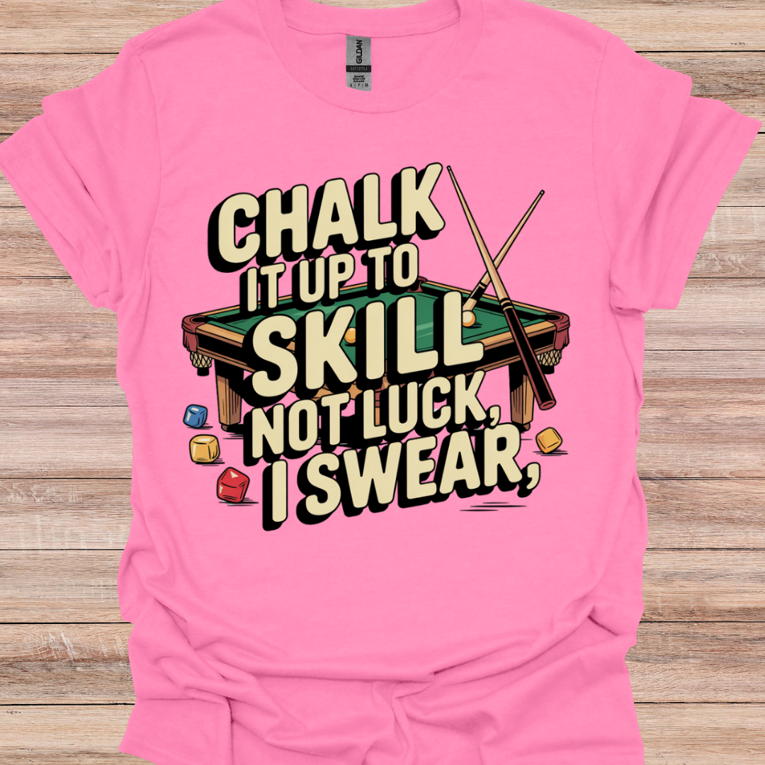 Chalk It Up To Skill