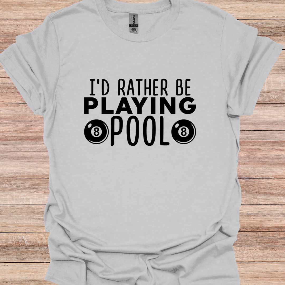 Id rather be playing pool