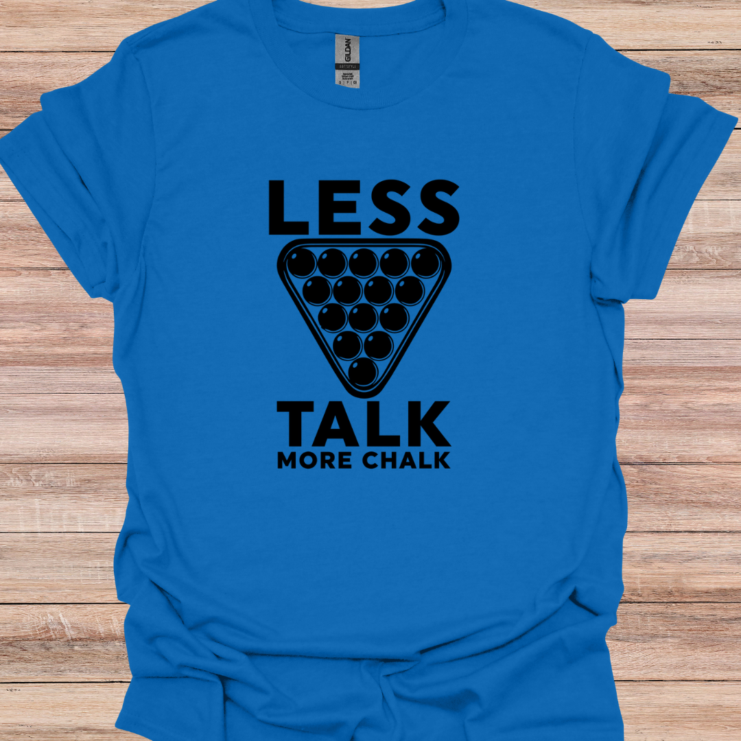 Less talk More Chalk