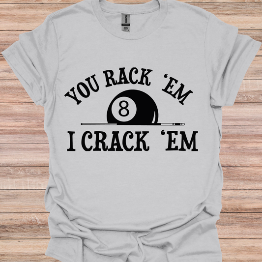 you rack em I crack em