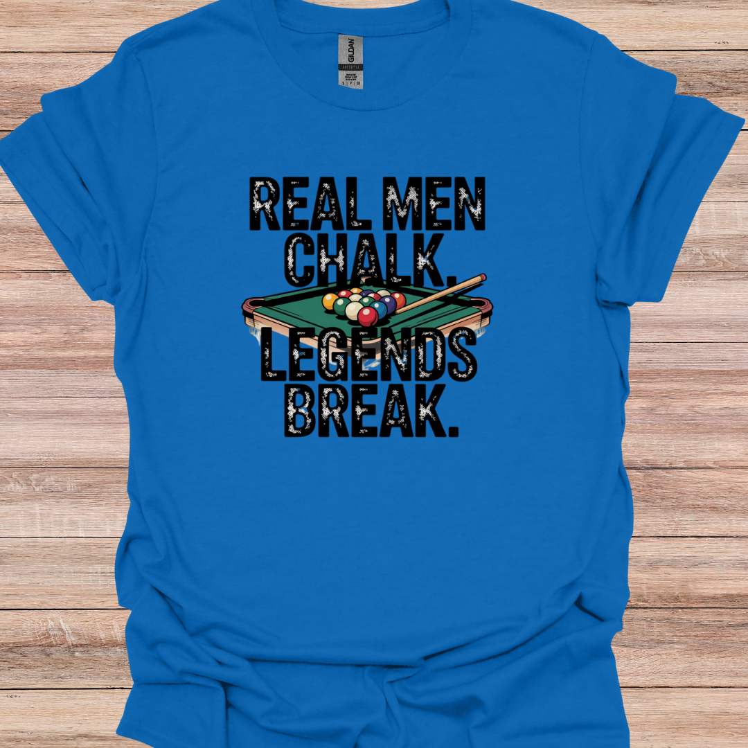 Real Men Chalk, Legends Break