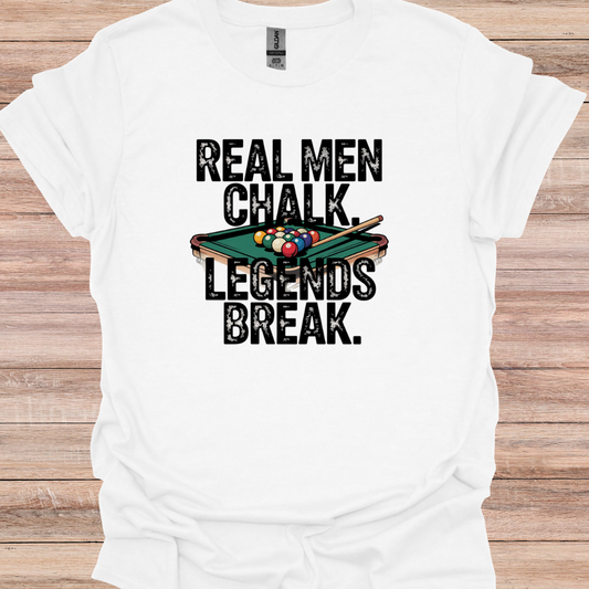 Real Men Chalk, Legends Break